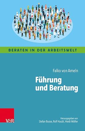 Führung und Beratung: Kognitive Landkarten durch die Welt der Führung für…