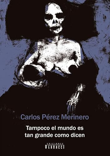 Tampoco el mundo es tan grande como dicen: 4 (Puño sucio)