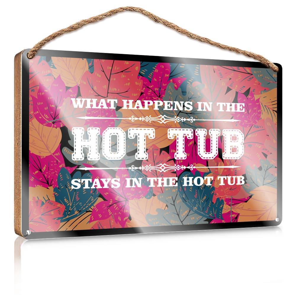 MAHQPZXSF Home Door Hanging What Happens In The Hot Tub Stays In The Wooden Sign Funny Bathroom Decor Room Decor For Men(15X28CM)