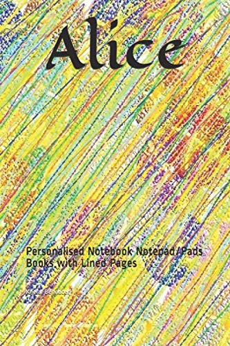 Alice: Personalised Notebook Notepad/Pads Books with Lined Pages
