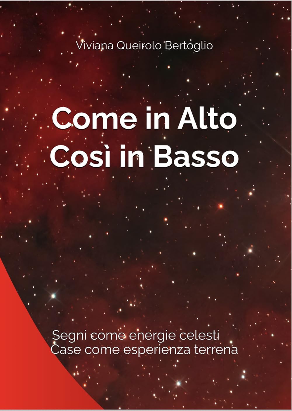 Come in Alto così in Basso: Segni come energie celesti, case come esperienza terrena (Percorsi di astrologia evolutiva)
