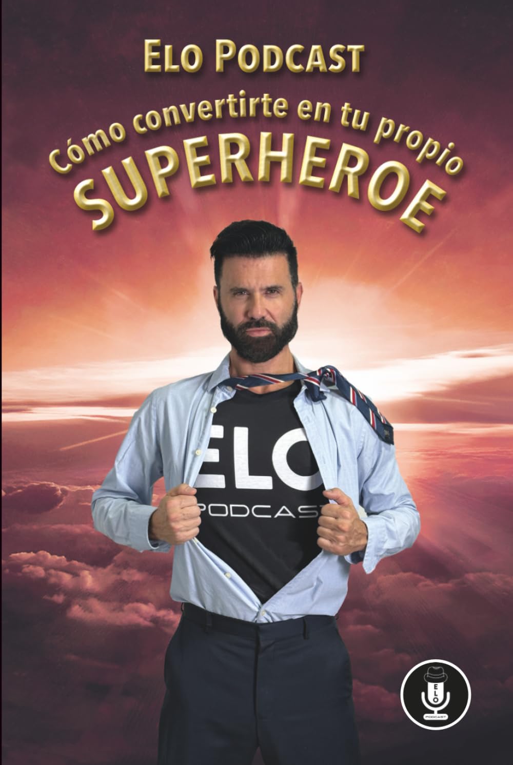 COMO CONVERTIRTE EN TU PROPIO SUPERHEROE