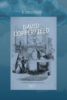 DAVID COPPERFIELD Part 1 with original illustrations