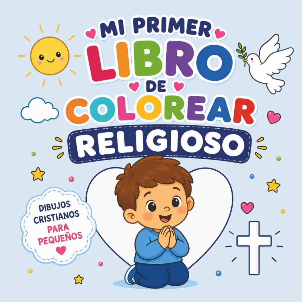 Mi Primer Libro de Colorear Religioso: Dibujos Cristianos para niños