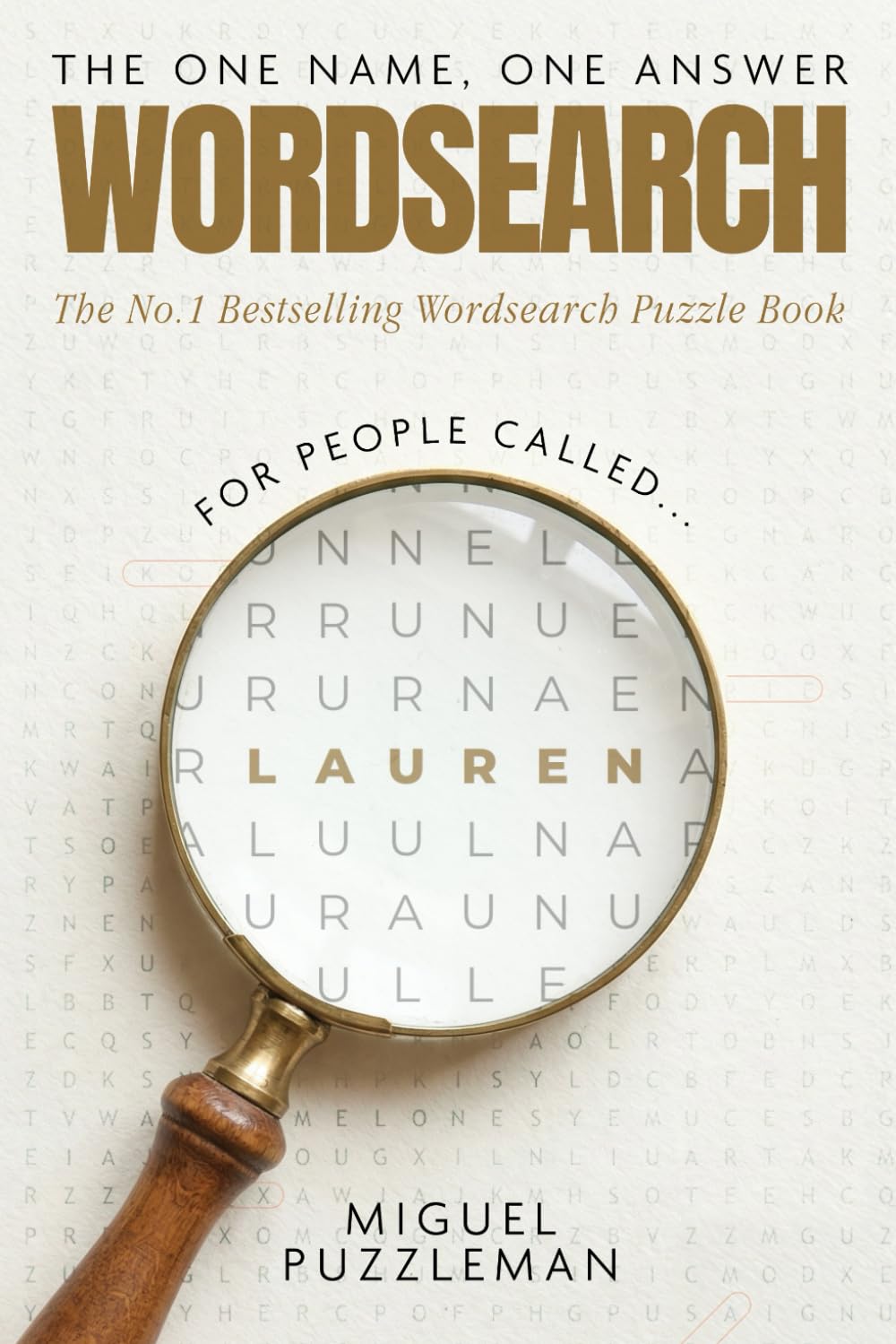 The One Name, One Answer Word Search: Lauren Edition (THE ONE NAME, ONE ANSWER - WORD SEARCH PUZZLE SERIES)