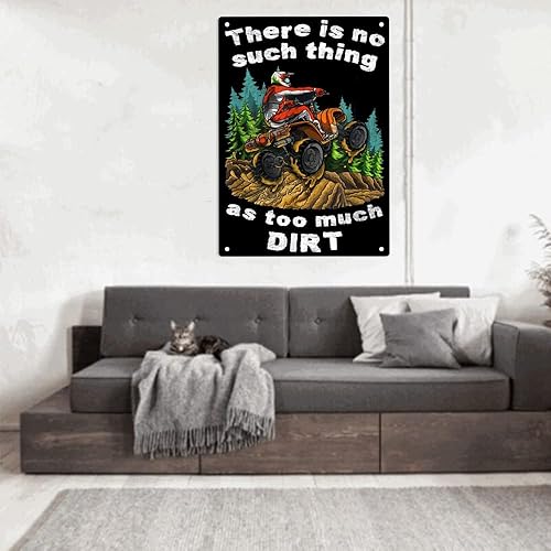 Miniatura 3 de ERMUHEY Letrero de metal con texto en inglés «There Is No such Thing As Too Much Dirt – Quad Bike ATV, póster de quad para el hogar, oficina,