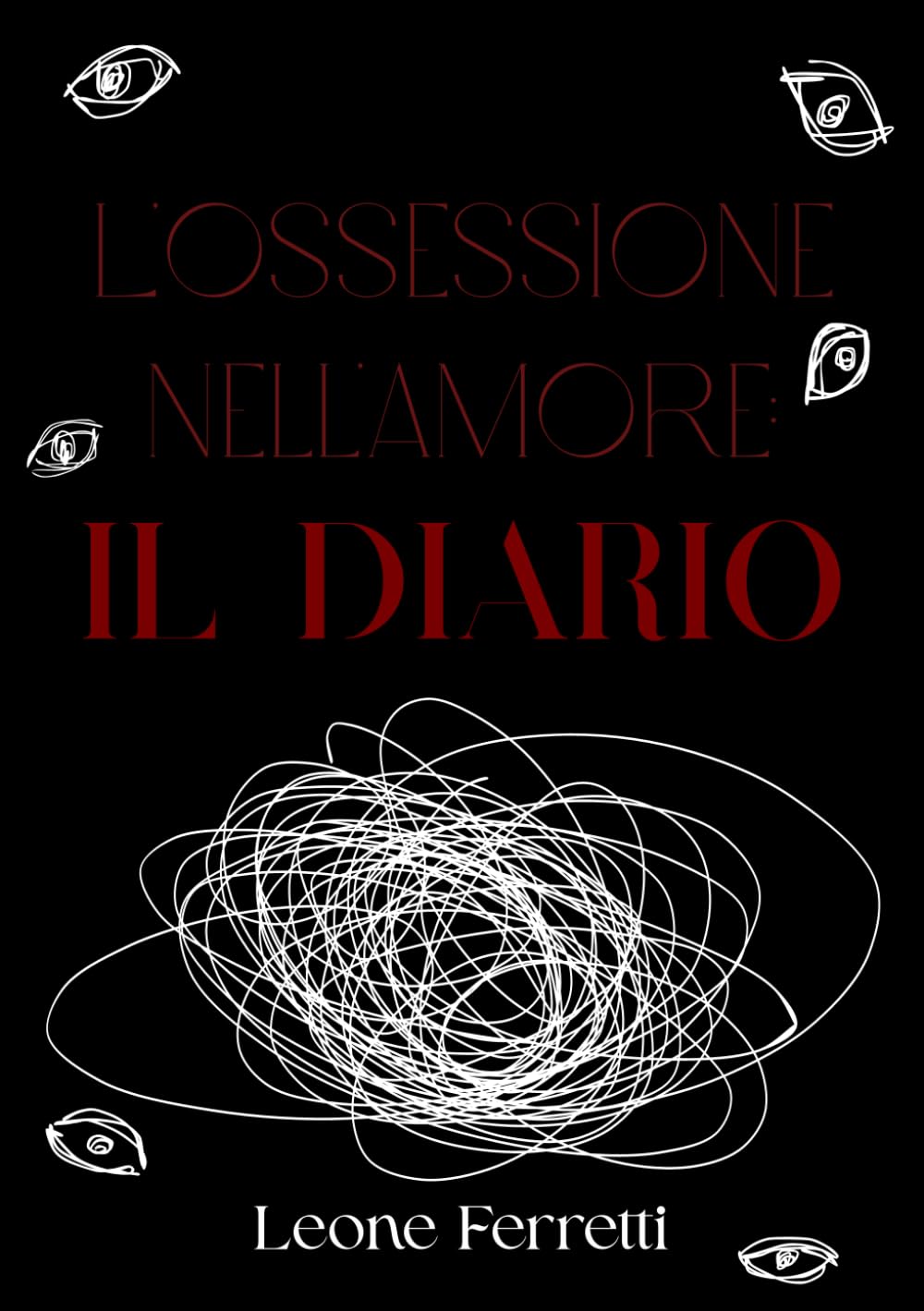 L'ossessione nell'amore: Il diario