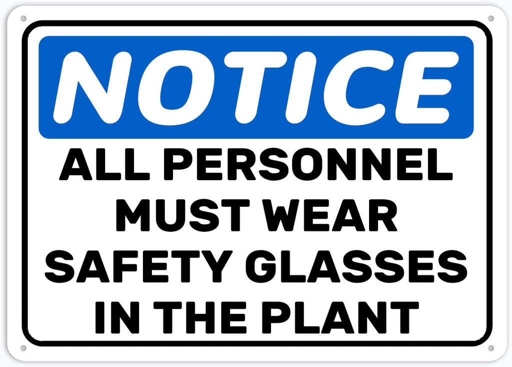 8"x12" Tin Metal Sign - Notice All Personnel Must Wear Safety Glasses In The Plant - Outdoor Decor, Road/Street Warning Use