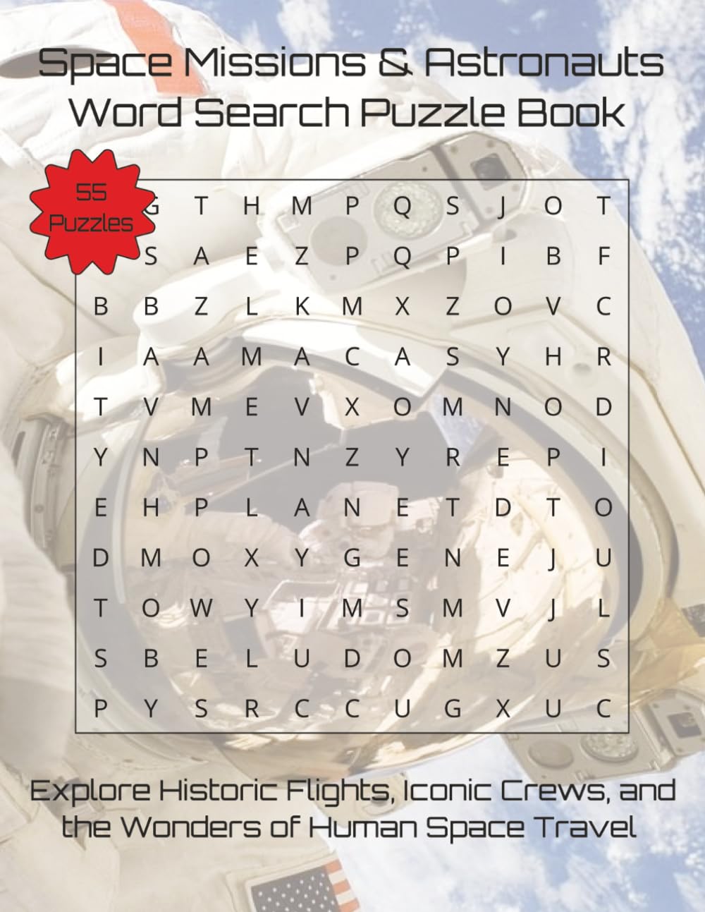 Space Missions & Astronauts Word Search Puzzle Book: Explore Historic Flights, Iconic Crews, and the Wonders of Human Space Travel | 110 Pages | 55 Puzzles (Travel & Discovery)