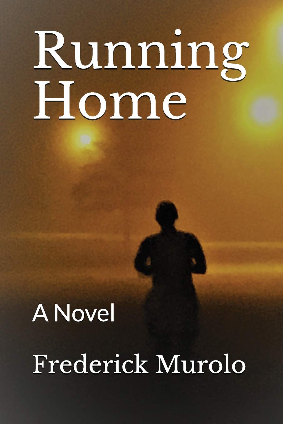 Running Home: A Novel