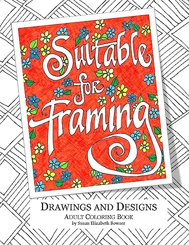 Suitable for Framing: Drawings and Designs