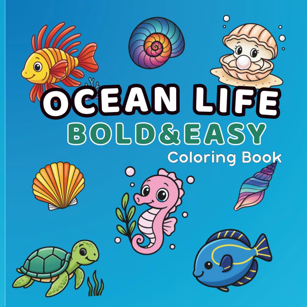 Ocean Life Bold & Easy Coloring Book for Adults & Kids: 50 Simple & Relaxing Sea Designs Featuring Whales, Dolphins, Turtles, Corals & More