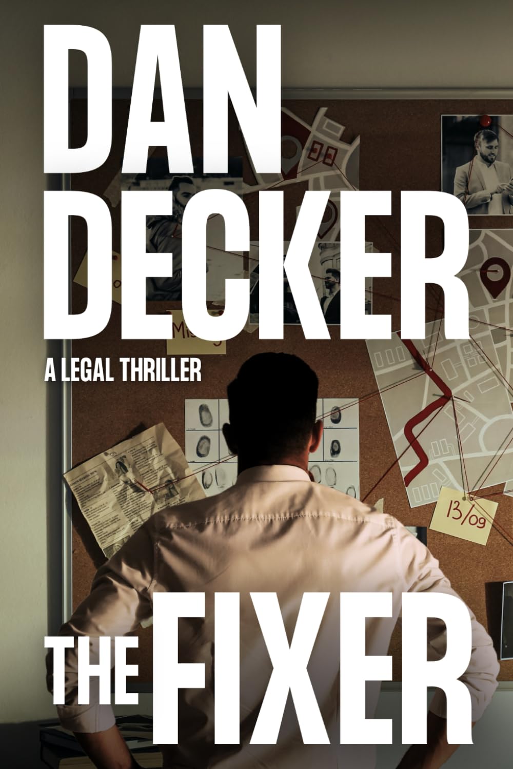 The Fixer: A Legal Thriller