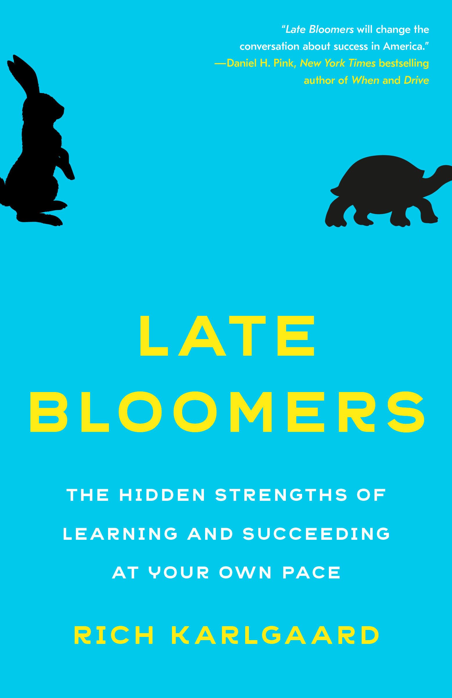 Late Bloomers: The Hidden Strengths of Learning and  by Rich Karlgaard PAPERBACK
