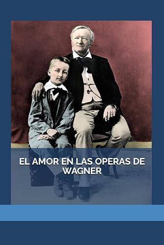 EL AMOR EN LAS OPERAS DE WAGNER