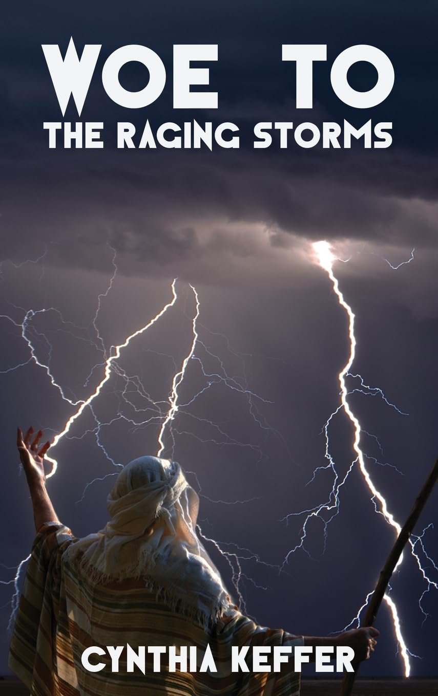 Woe to the Raging Storms
