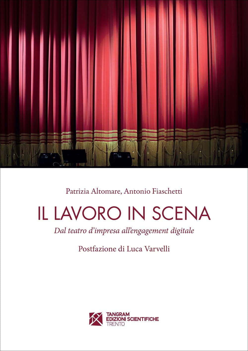Il Lavoro In Scena. Dal Teatro D'impresa All'engagement Digitale - 4