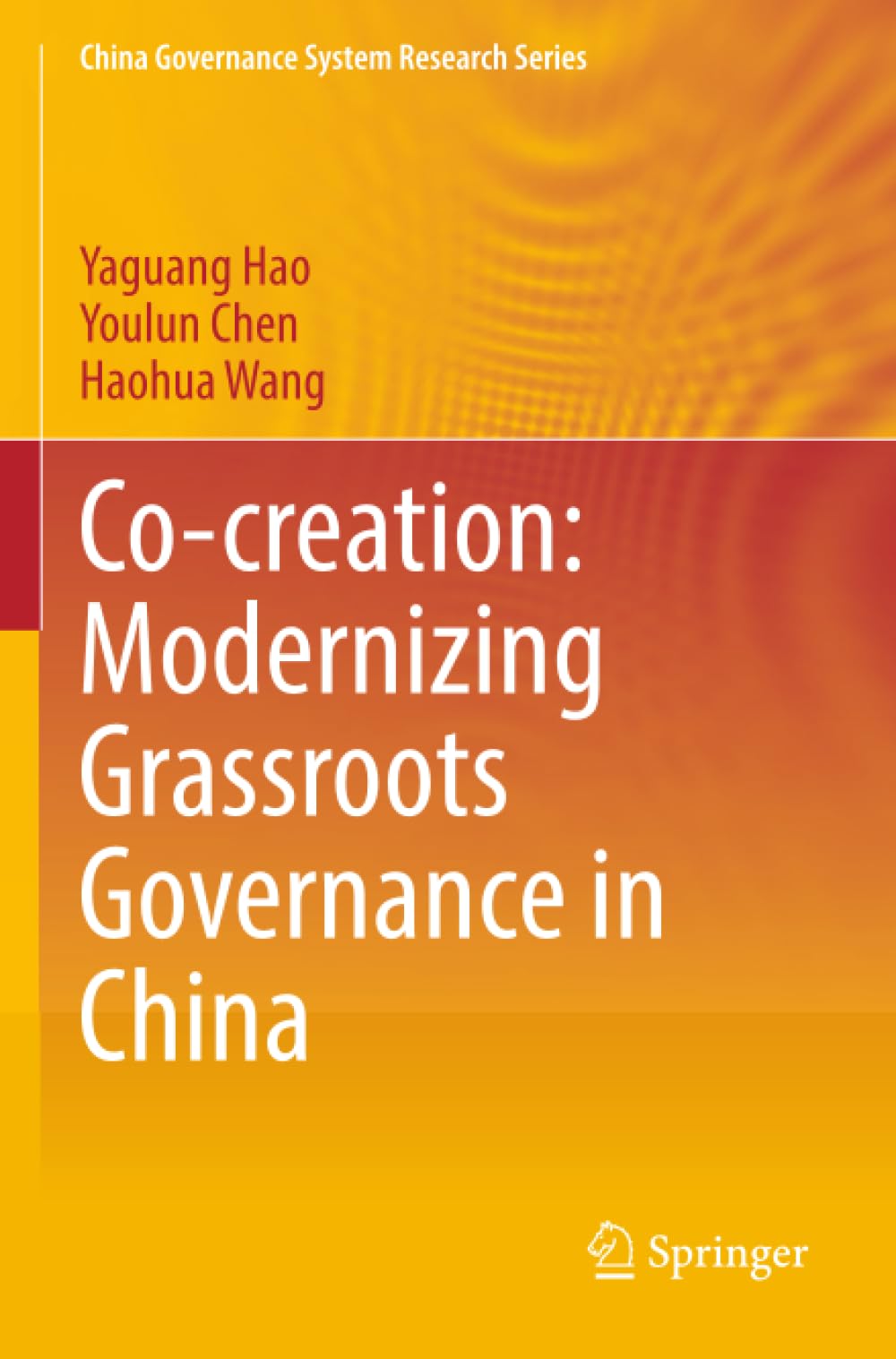 Co-creation: Modernizing Grassroots Governance in China