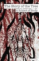 Story of the Tree : A Subject of Study 1981981217 Book Cover