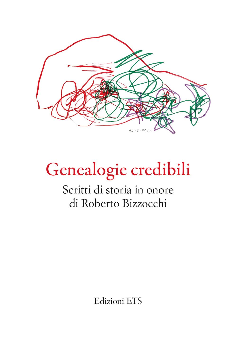 Genealogie Credibili. Scritti In Onore Di Roberto Bizzocchi - 4