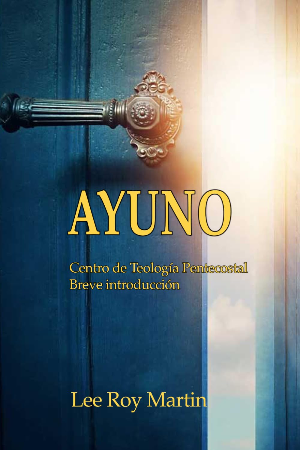 Ayuno: Centro de Teología Pentecostal Breve introducción