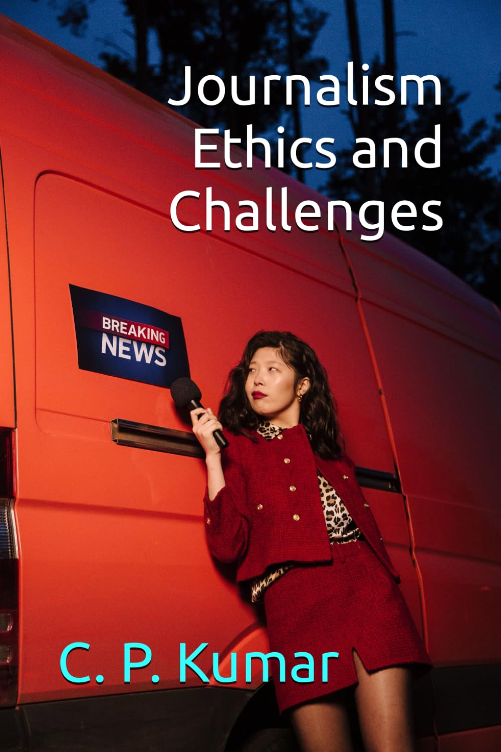 Journalism Ethics and Challenges
