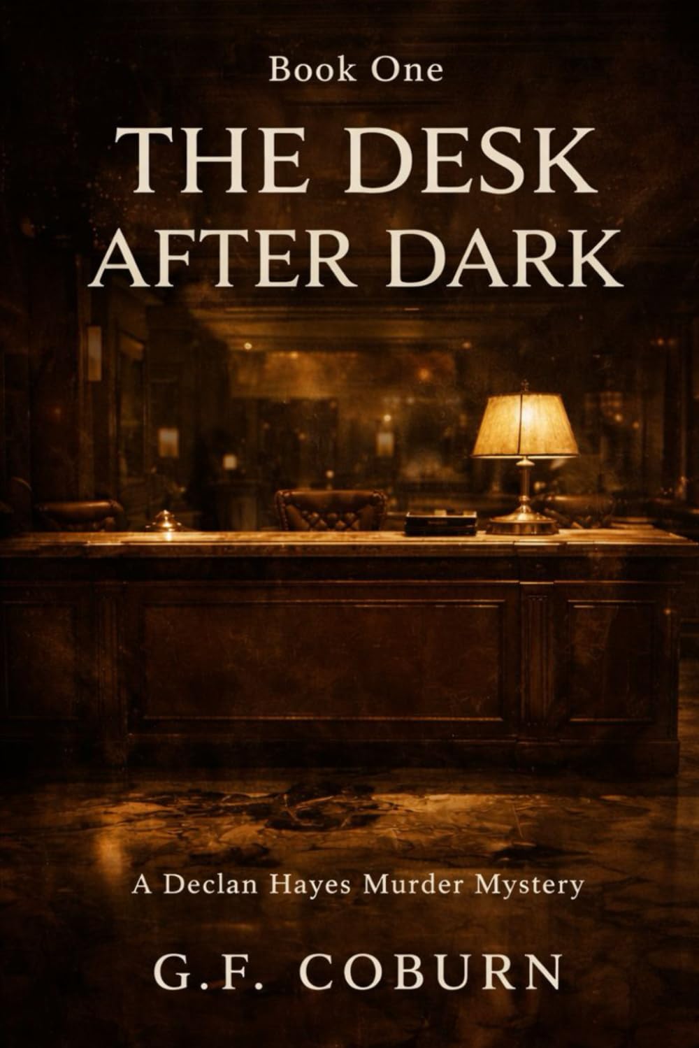 The Desk After Dark: A Declan Hayes Murder Mystery: 1