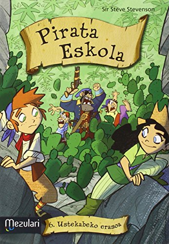 Pirata eskola. Ustekabeko erasoa: 6