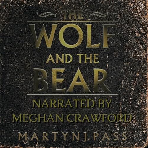 The Wolf and the Bear Audiolivro Por Martyn J. Pass capa