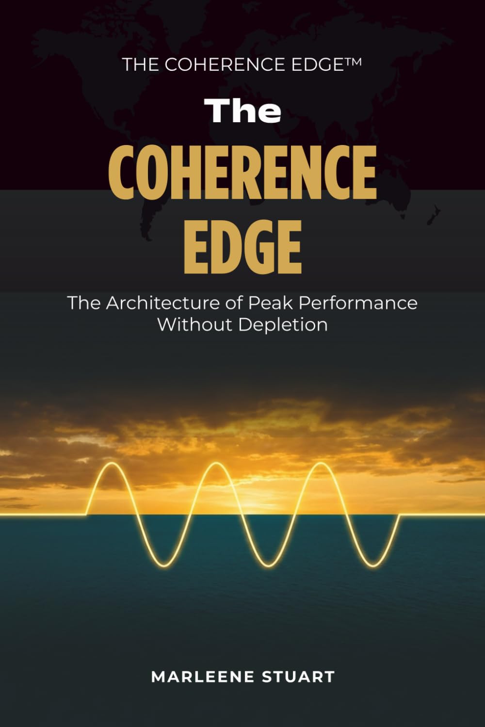 Coherence Codex™ Resonant Business: Attuning Business to the Harmonic Balance of Masculine and Feminine Energies: 1 (The Coherence Edge™ Series)