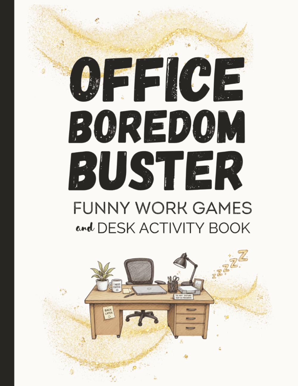 Office Boredom Book: Funny Work Games | Desk Activity Book