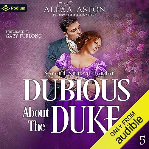 Dubious About the Duke by Alexa Aston episode artwork