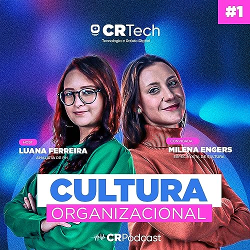 #1 Cultura organizacional com Milena Engers | CR Tech