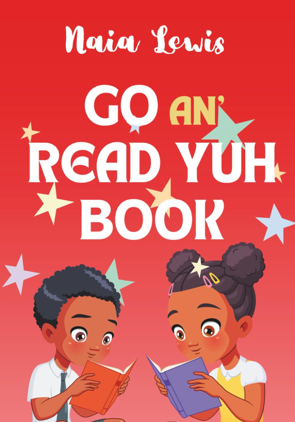 Go An' Read Yuh Book (Mama Knows Best- Caribbean Stories for Children - Jamaican Patois - Caribbean Childrens Books - Jamaica Stories for Kids - Patwa)