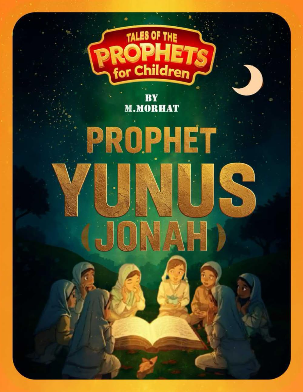 Prophet Yunus (Jonah) (Tales of the Prophets for Children)