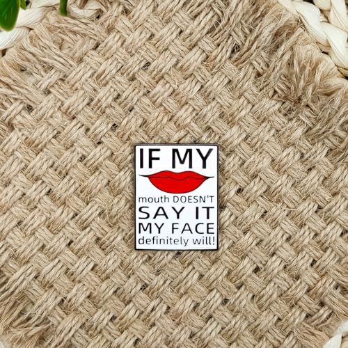 Image of If My Mouth Doesn't Say It My Face Definitely Will Pin - Fun Series | Premium Enamel Pin - Statement Lapel Pin - Plated Badge for Clothing, Bags, Hats, Jackets, and Lanyards