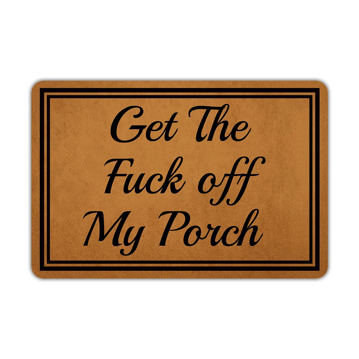 YtanieWelcome Mats for Front Door Outdoor Entry Get The Fuck Off My Porch Doormat Non Slip Rubber Mat for Home Indoor Farmhouse Funny Kitchen Rugs Patio Full Brown