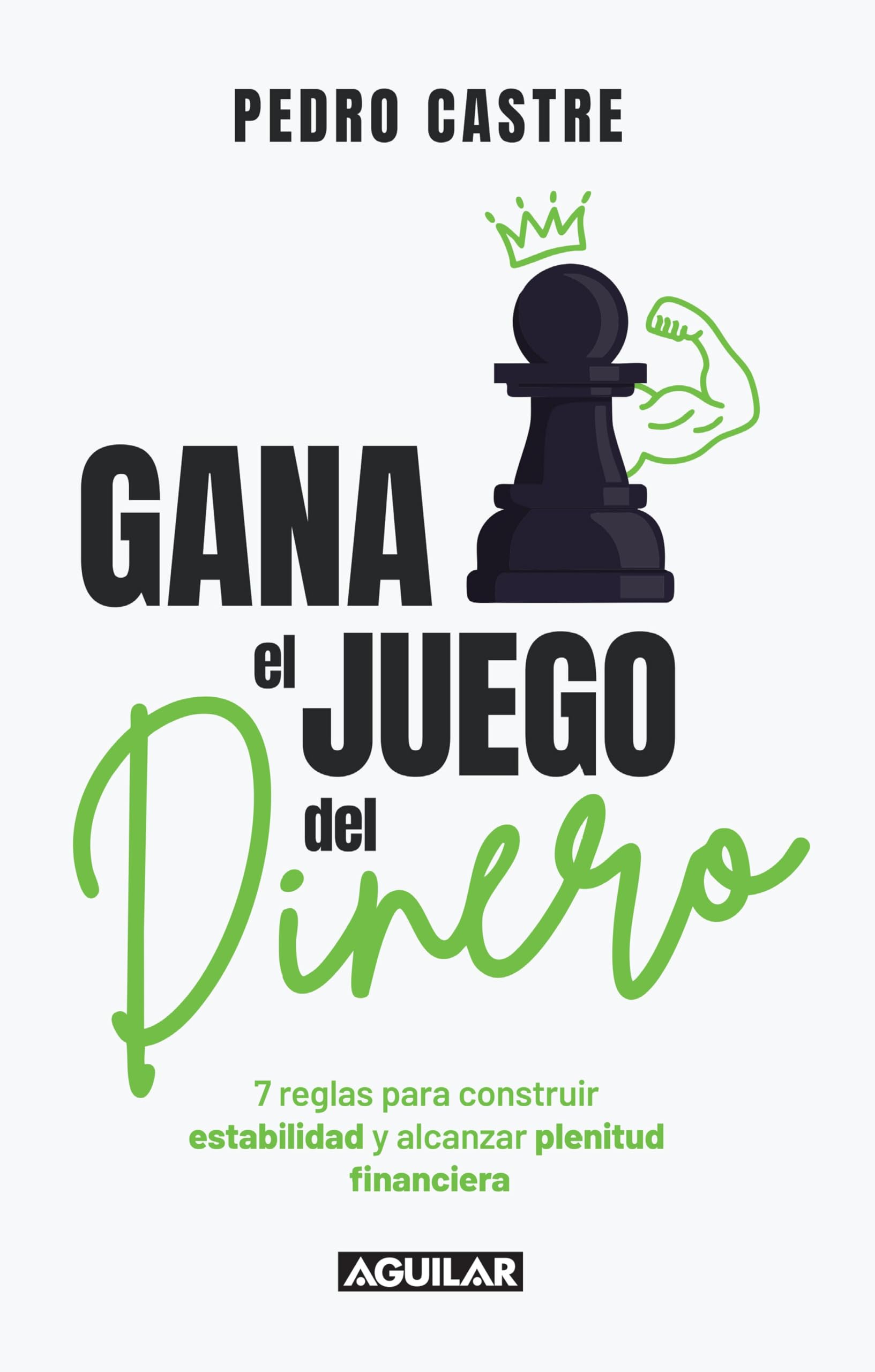 Gana el juego del dinero: Siete reglas para construir estabilidad y alcanzar plenitud financiera (Spanish Edition)