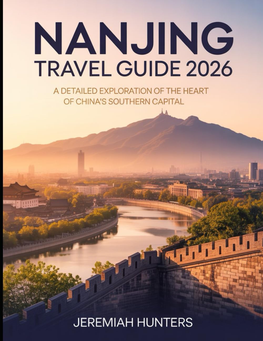 Nanjing Travel Guide 2026: A Detailed Exploration of the Heart of China’s Southern Capital (Unveiling the Earth’s Silent Wonders)
