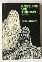 Kneeling We Triumph Book One B078YBMRKD Book Cover