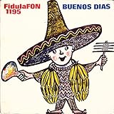  BUENOS DIAS / FidulaFON # 1195 / Klapp-Bildhülle / Deutsche Pressung / 7\