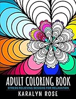 Adult Coloring Book: Stress Relieving Designs for Relaxation 1795086114 Book Cover