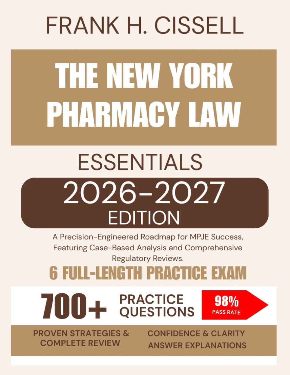 The New York Pharmacy Law Essentials 2026-2027 Edition: A Precision-Engineered Roadmap for MPJE Success, Featuring Case-Based Analysis and Comprehensive Regulatory Reviews.