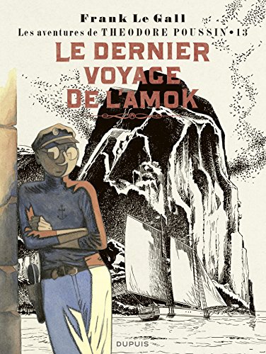 Télécharger Théodore Poussin - tome 13 - Le dernier voyage de l'Amok Gratuit