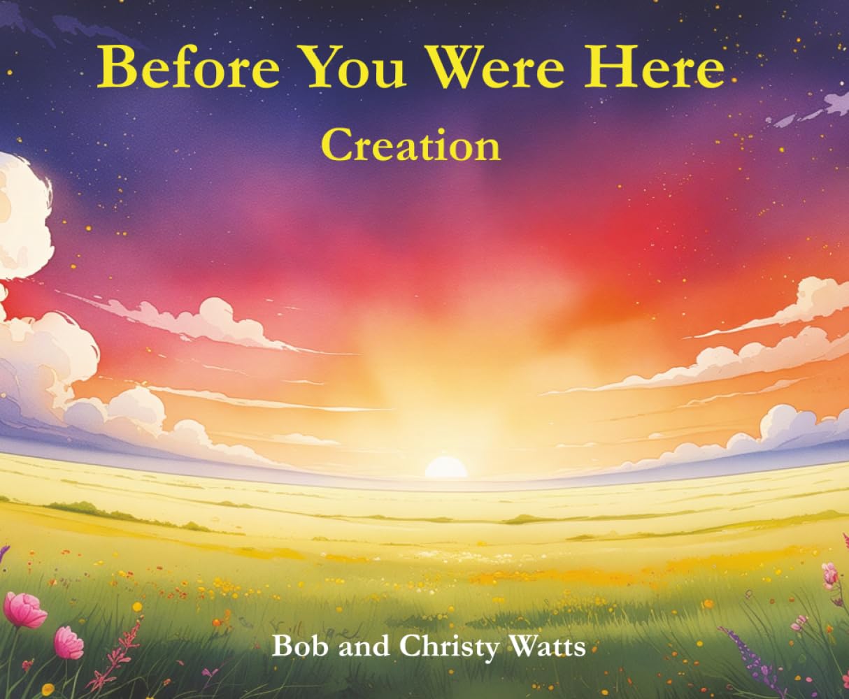 Before You Were Here: Creation