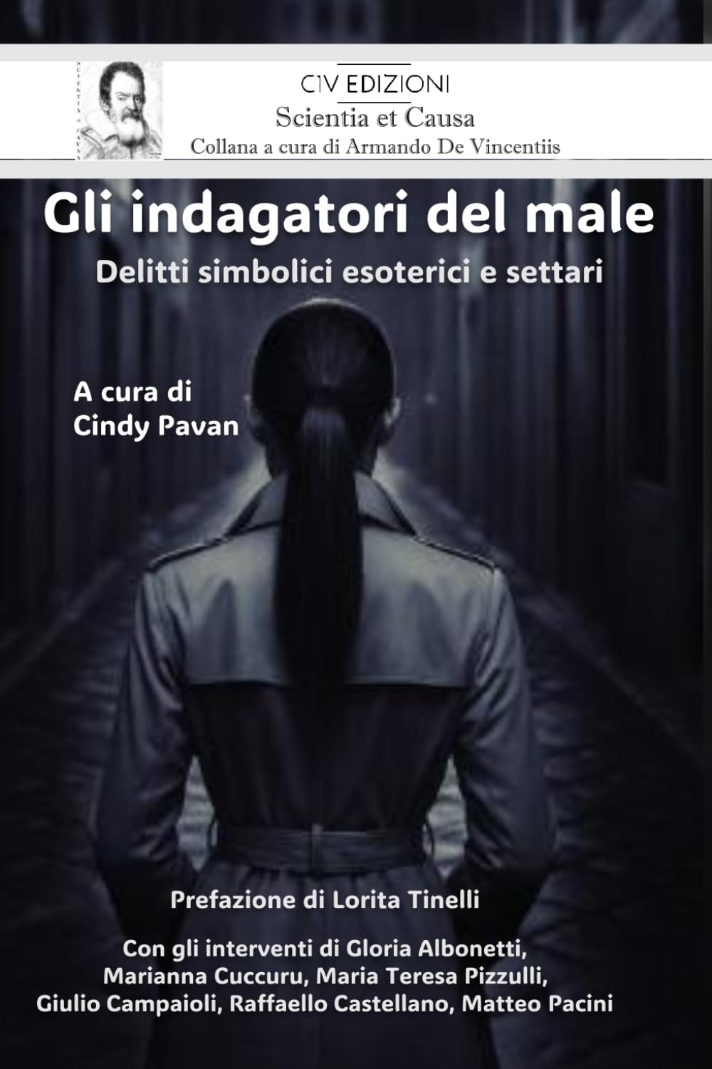 Gli indagatori del male: Delitti simbolici esoterici e settari (Scientia et Causa)