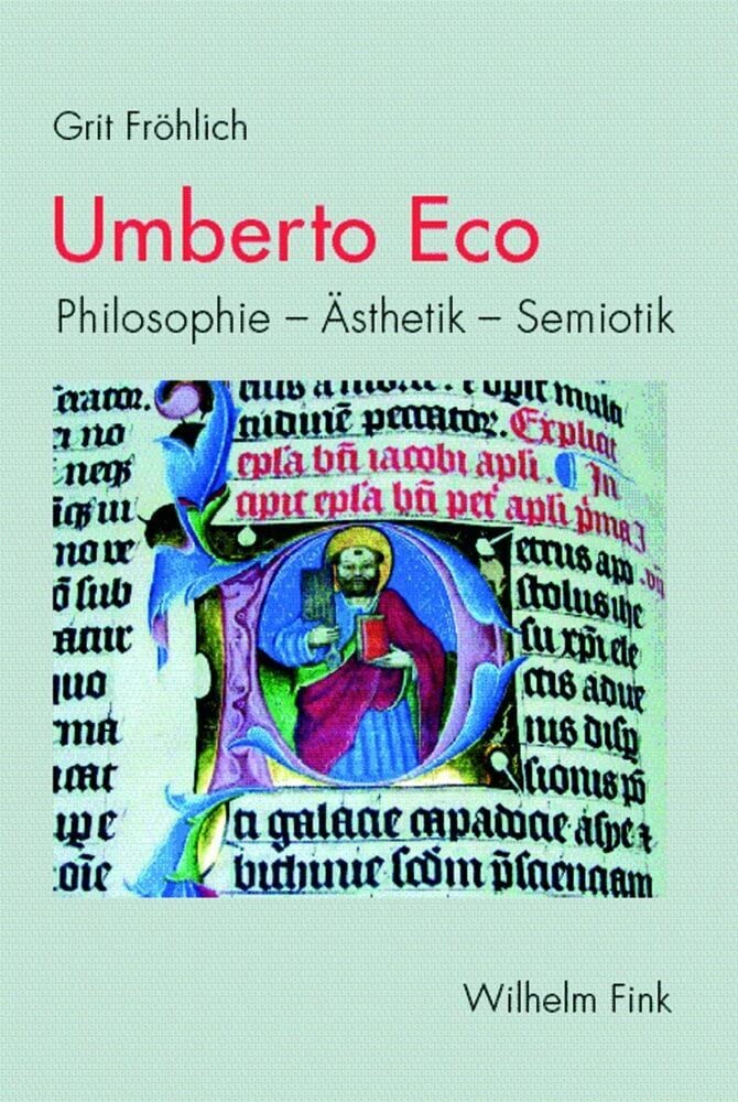 Umberto Eco: Philosophie - Ästhetik - Semiotik