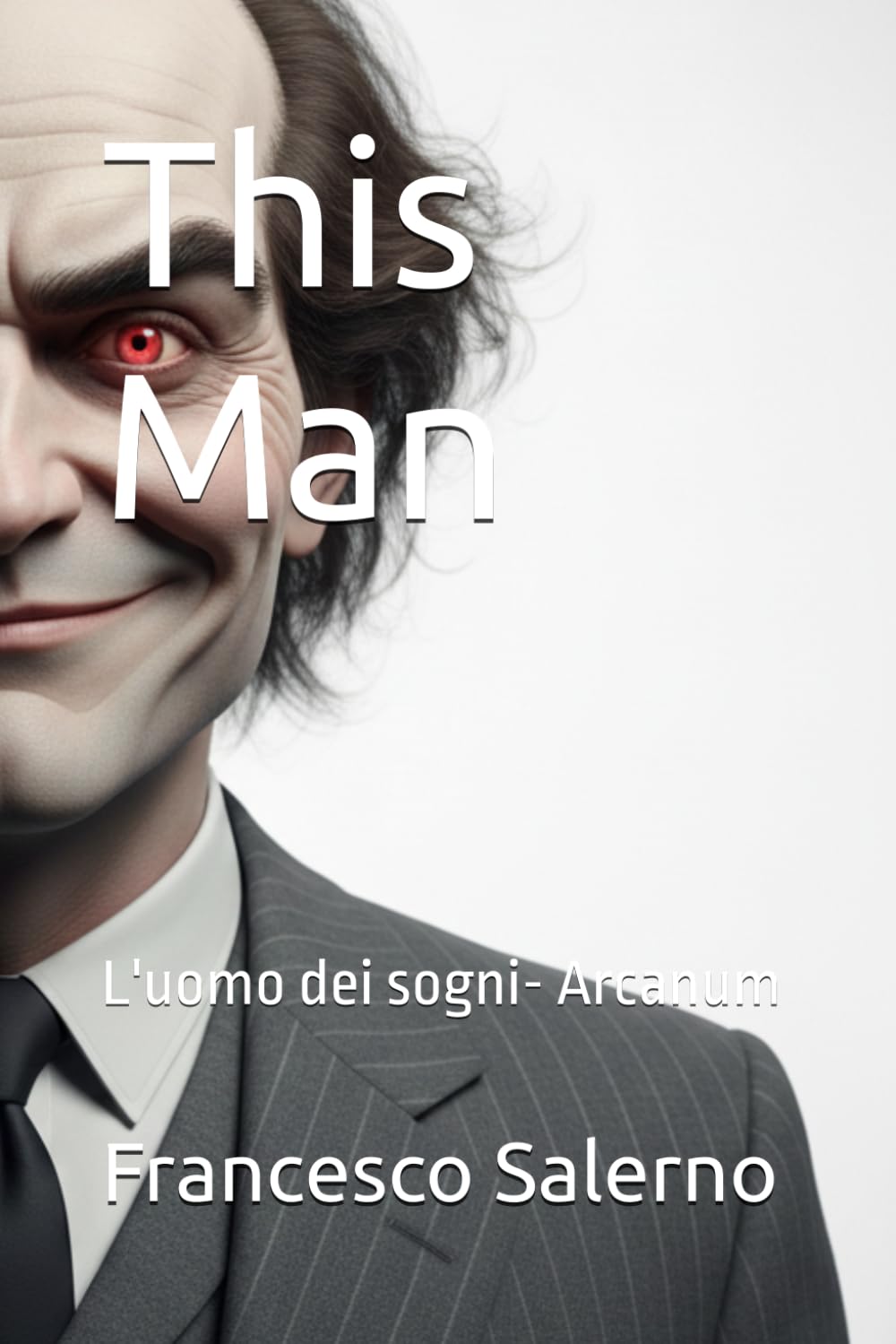 This Man: L'uomo dei sogni (Arcanum)