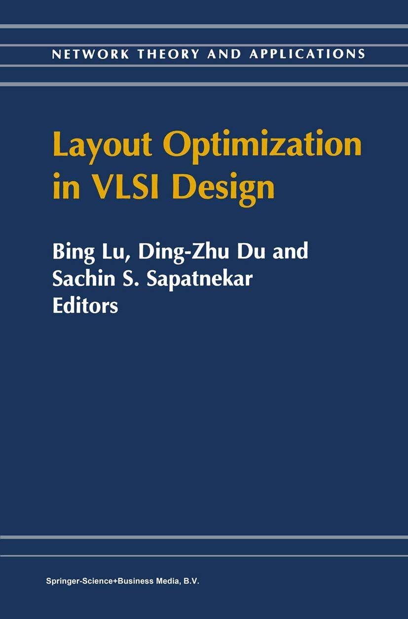 Layout Optimization in VLSI Design (Network Theory and Applications, Band 8)