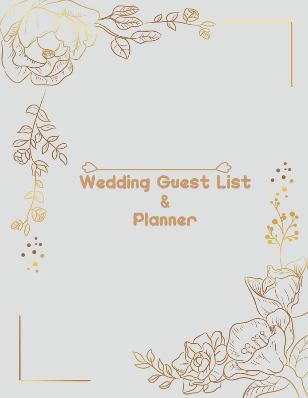 RRF Wedding Guest List Planner: Wedding Guest List Book | Track Wedding Invitations And Thank You Notes | Wedding Guest Planner | Complete Guest Organizer With Checklist ( 8.5 x 11 Inch ) 120 Pages